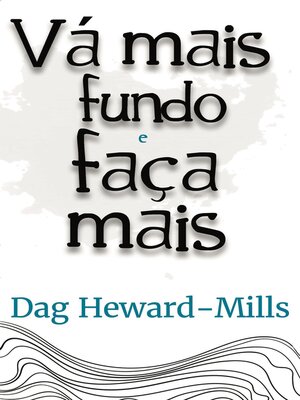 cover image of Vá Mais Fundo e Faça Mais